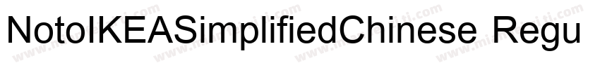 NotoIKEASimplifiedChinese Regular字体转换